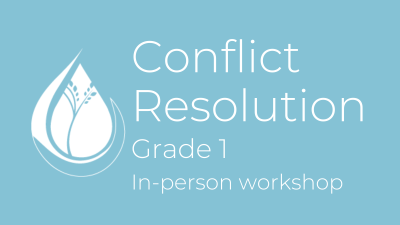 Conflict Resolution: Grade 1 in-person workshop
