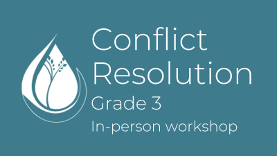 Conflict Resolution: Grade 3 in-person workshop