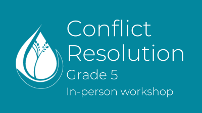 Conflict Resolution: Grade 5 in-person workshop